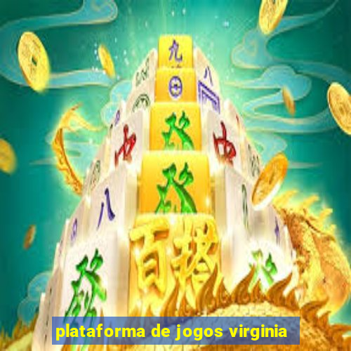 plataforma de jogos virginia